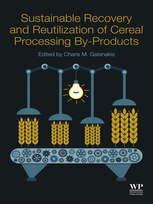 cover image of Sustainable Recovery and Reutilization of Cereal Processing By-Products